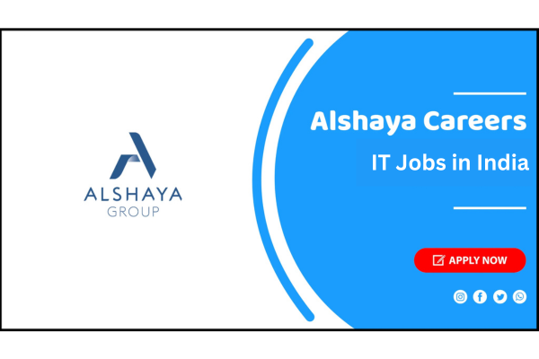 Rewarding Alshaya Group IT Jobs in India 2025 – Apply by 28 July!
