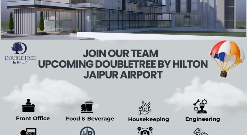 🌟 Amazing DoubleTree by Hilton Jaipur Airport Job Vacancies India – Apply Today!
