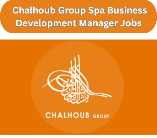 💼🔝 Career Boost: Chalhoub Group Spa Business Development Manager Jobs in Dubai 2025