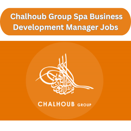 💼🔝 Career Boost: Chalhoub Group Spa Business Development Manager Jobs in Dubai 2025