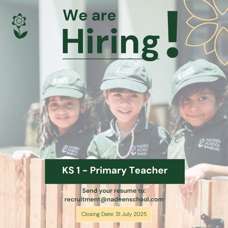 Nadeen School Bahrain - KS1 Teacher Job Hiring in Bahrain (Apply Before 31 July 2025)