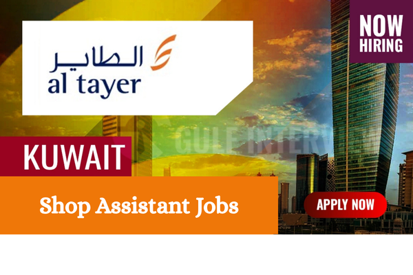 🏬📣 Big Opportunity: Al Tayer Group Shop Assistant Jobs in Kuwait 2025