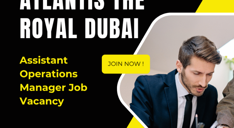 Atlantis The Royal Dubai Assistant Operations Manager Job Vacancy