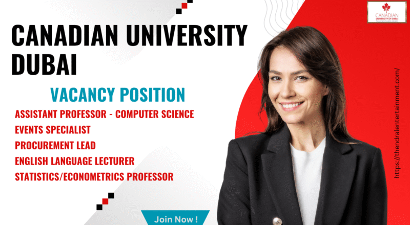 Canadian University Dubai Vacancy Posting – United Arab Emirates
