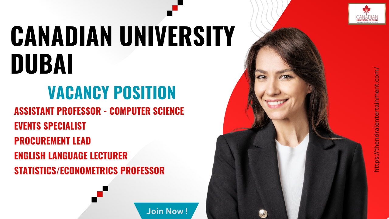 Canadian University Dubai Vacancy Posting – United Arab Emirates