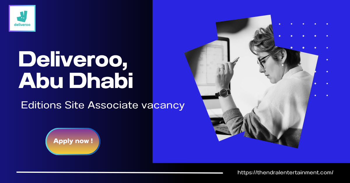 Incredible Deliveroo Editions Site Associate Abu Dhabi 2025