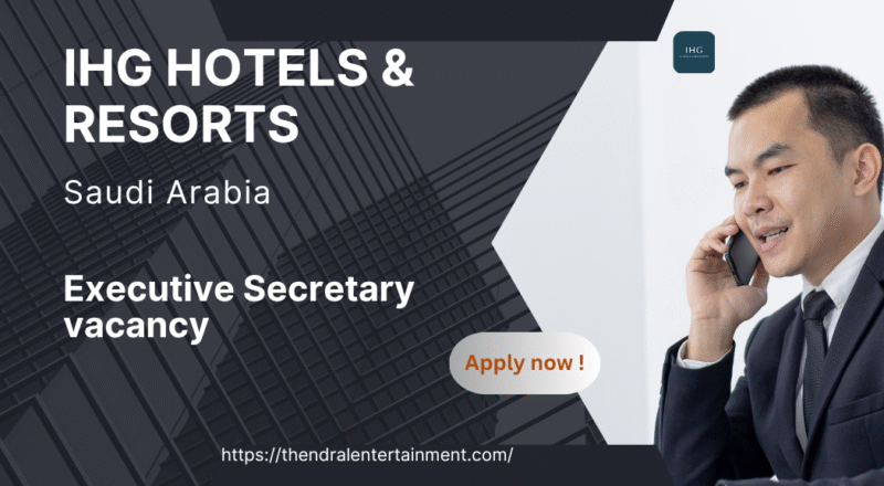 IHG Hotels & Resorts Executive Secretary Vacancy