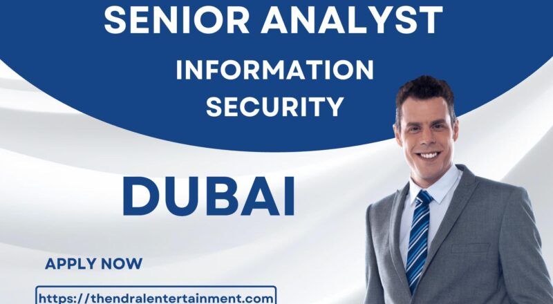 Dubai Information Security Jobs 2025 – Join RTA as a Senior Analyst and Protect the City’s Digital Future!