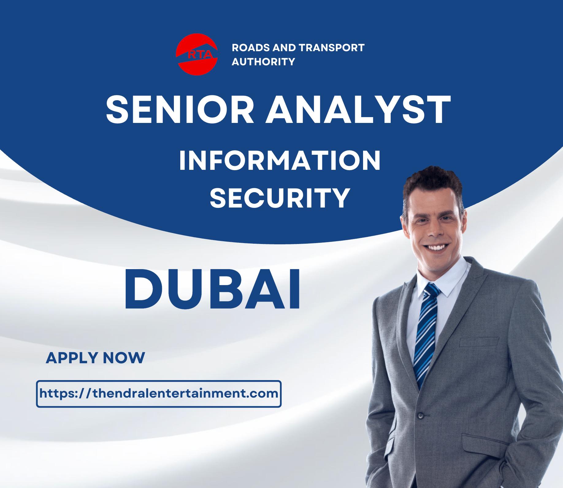 Dubai Information Security Jobs 2025 – Join RTA as a Senior Analyst and Protect the City’s Digital Future!