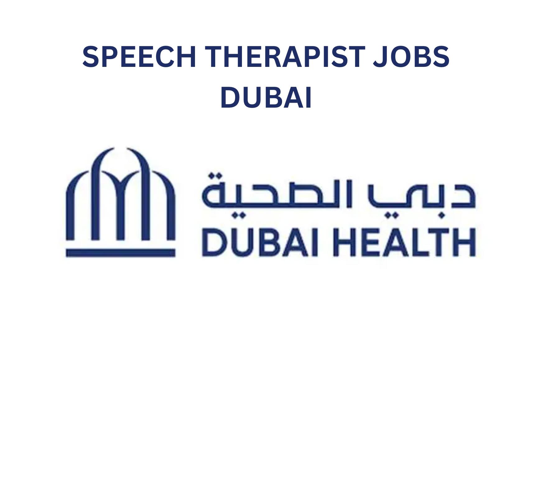 Speech Therapist Jobs Dubai 2025 – Senior Role at Dubai Health with High Salary & Growth