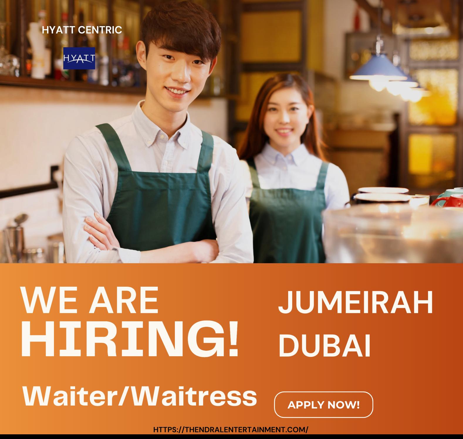 Waiter/Waitress Jobs Dubai 2025 – Join Hyatt Centric Jumeirah for a Dynamic F&B Career