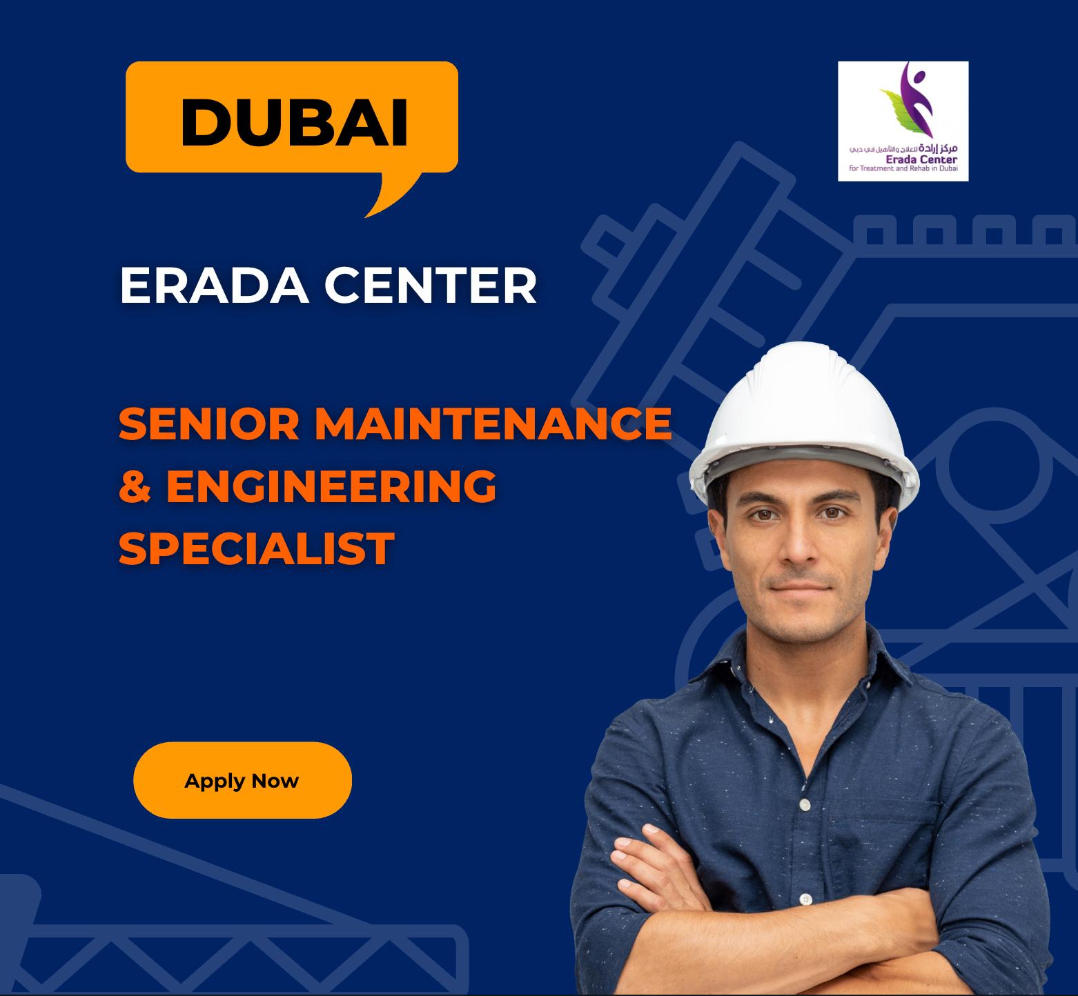 Dubai Engineering Jobs 2025 – High Growth Role for Maintenance & MEP Experts at Erada Center