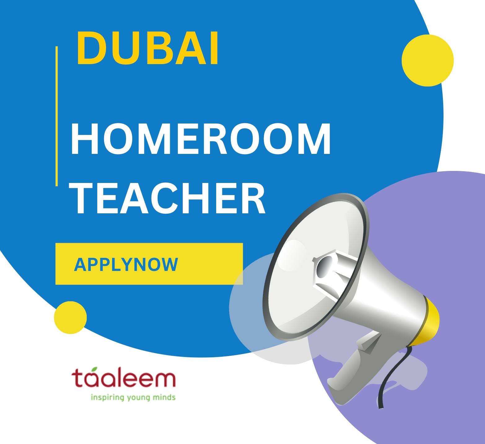 Dubai Homeroom Teacher Jobs 2025 – Join Taaleem School to Inspire Young Minds | Apply Now