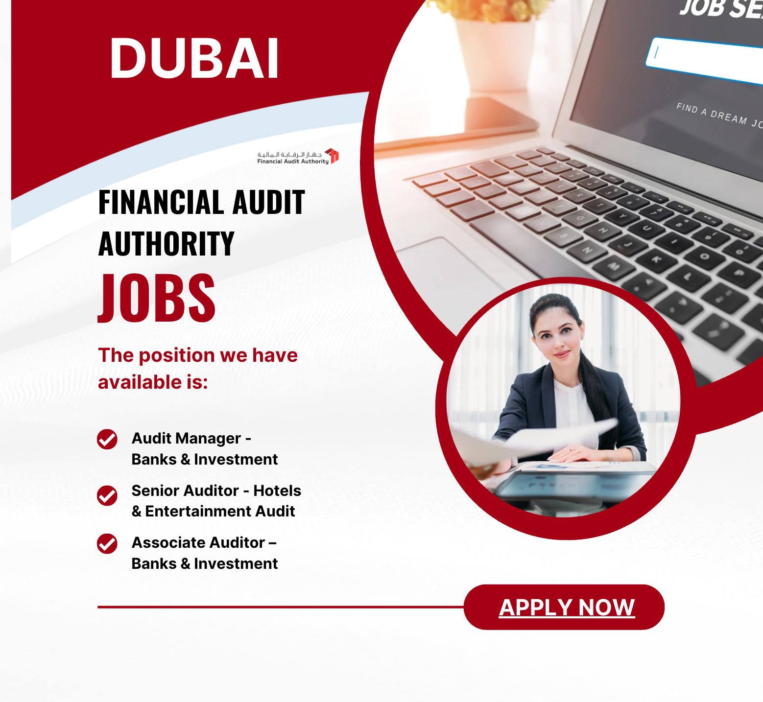 Dubai Government Jobs 2025 – High Level Audit Careers Open at Financial Audit Authority
