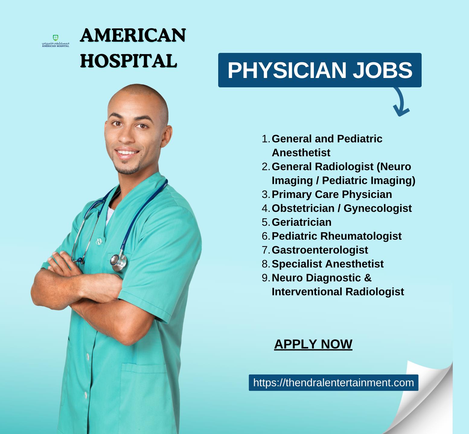 Dubai Physician Jobs 2025 – Latest High Paying Medical Careers at American Hospital