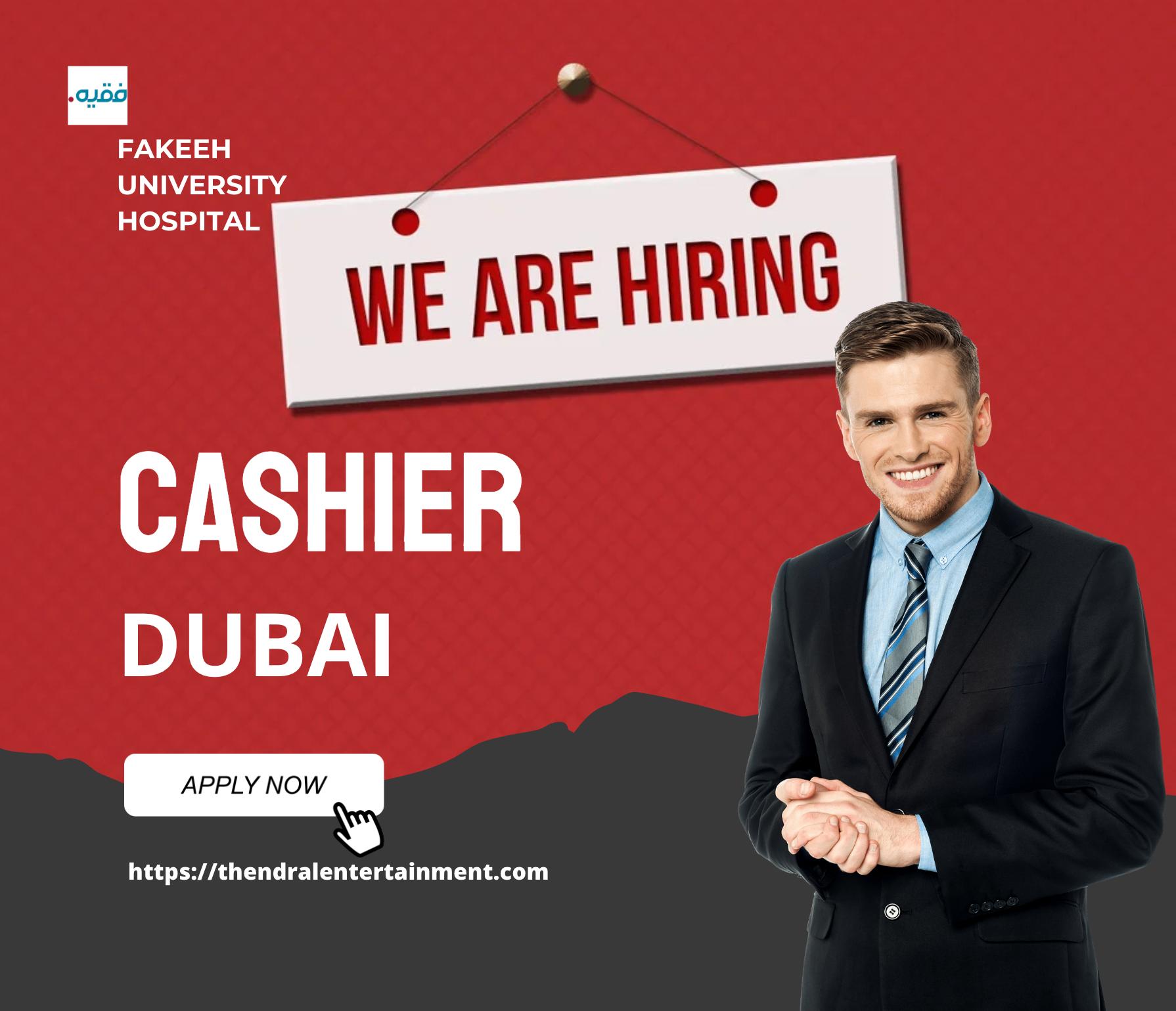 Cashier Job Dubai 2025 – Join Fakeeh University Hospital’s Smart Healthcare Team Now