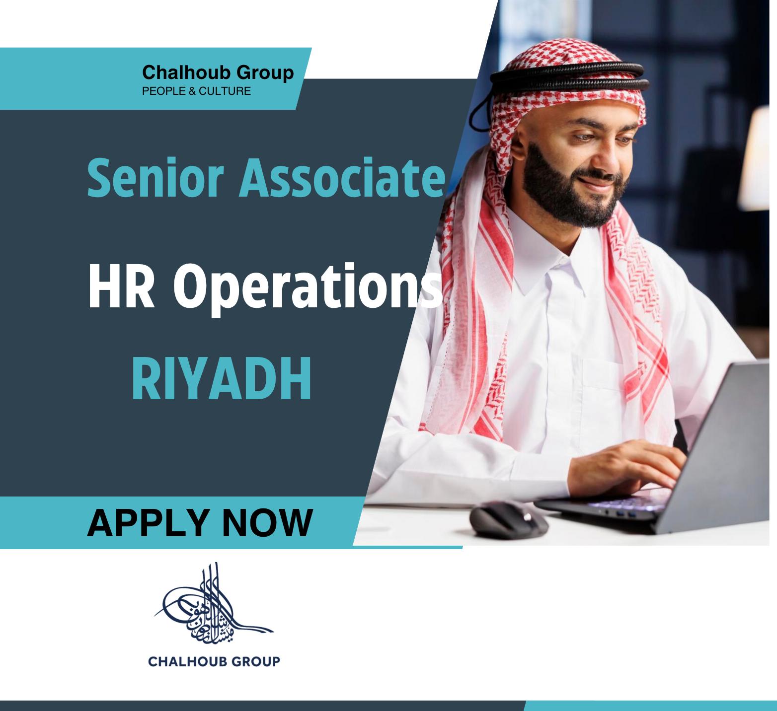 Riyadh HR Operations Jobs 2025 – Join as Senior Associate at Chalhoub Group | Apply Now