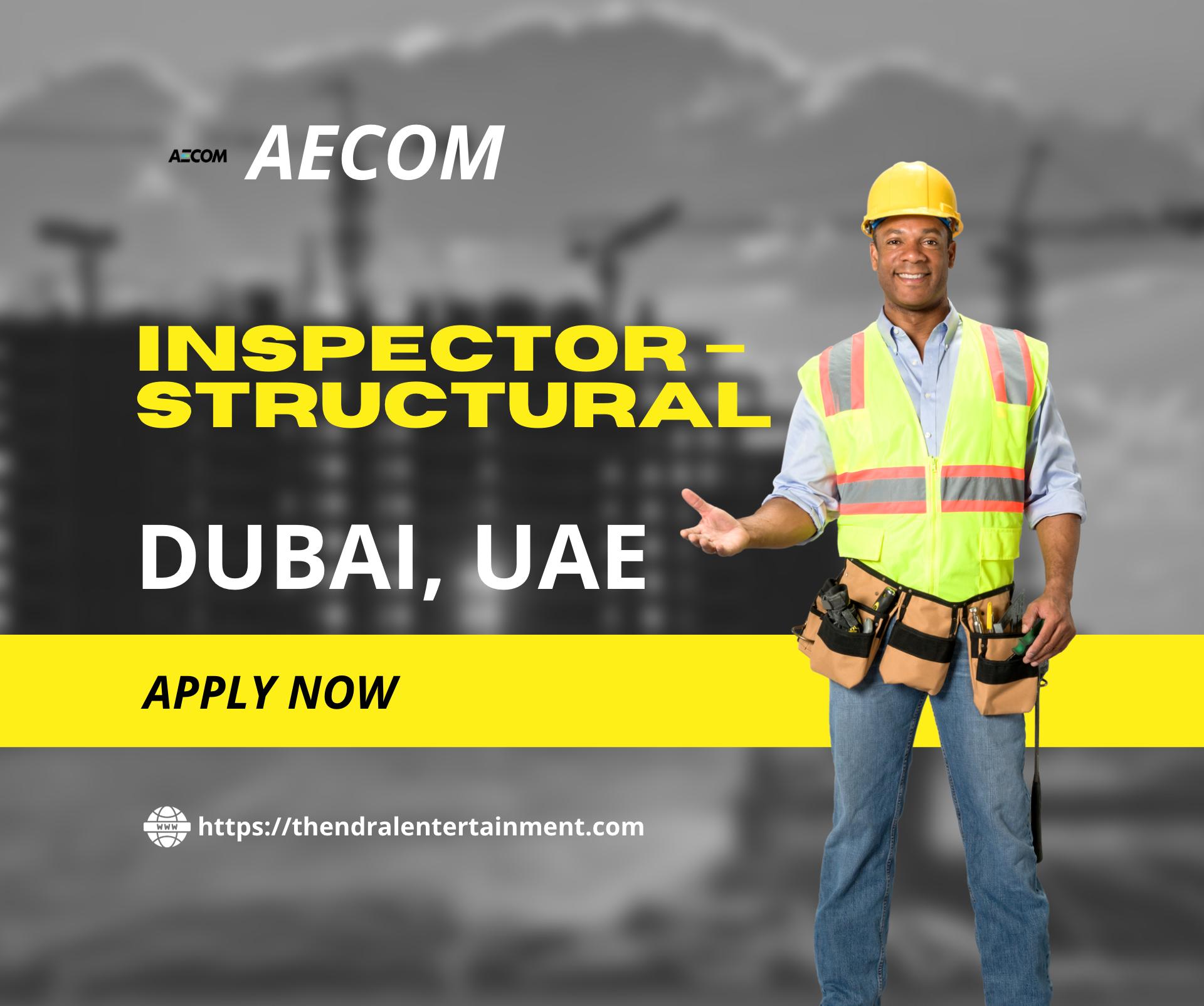 AECOM Dubai Careers 2025 – Apply Now for High Impact Structural Inspector Role