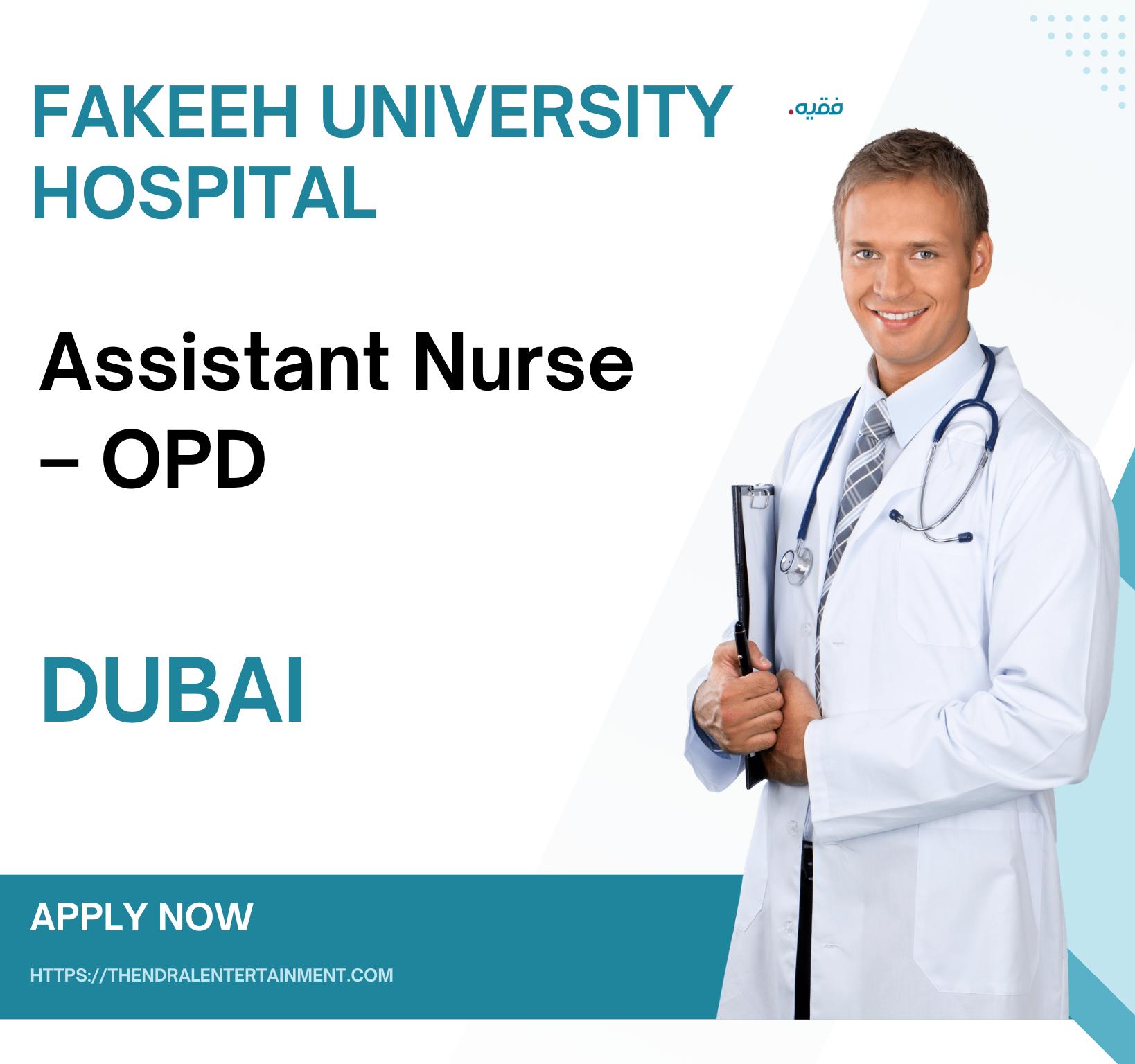 Nursing Jobs in Dubai 2025 – Join Fakeeh University Hospital’s Growing OPD Team Now