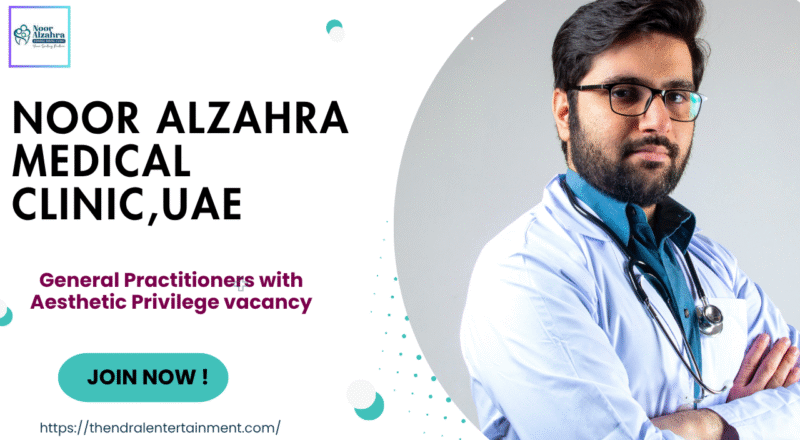 Noor Alzahra Medical Clinic GP with Aesthetic Privilege Vacancy UAE 2025