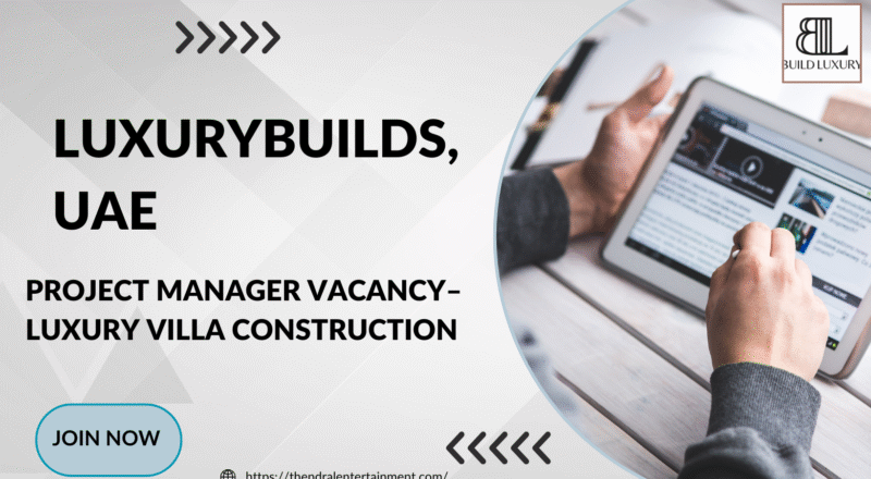 LuxuryBuilds Project Manager Job Vacancy in United Arab Emirates
