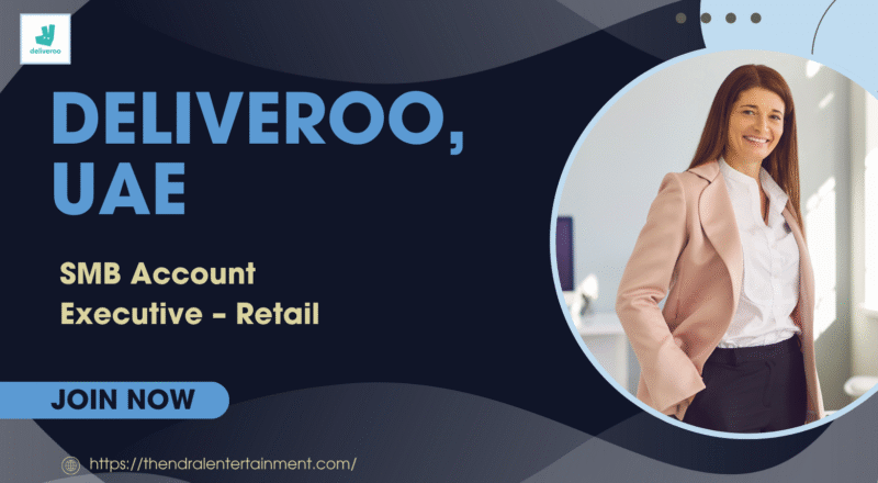 Deliveroo SMB Account Executive Retail UAE Vacancy