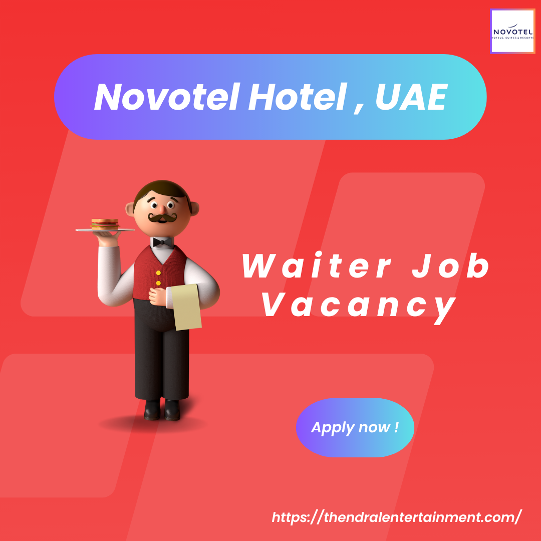 Exciting Waiter Job Vacancy at Novotel Sharjah Expo Centre