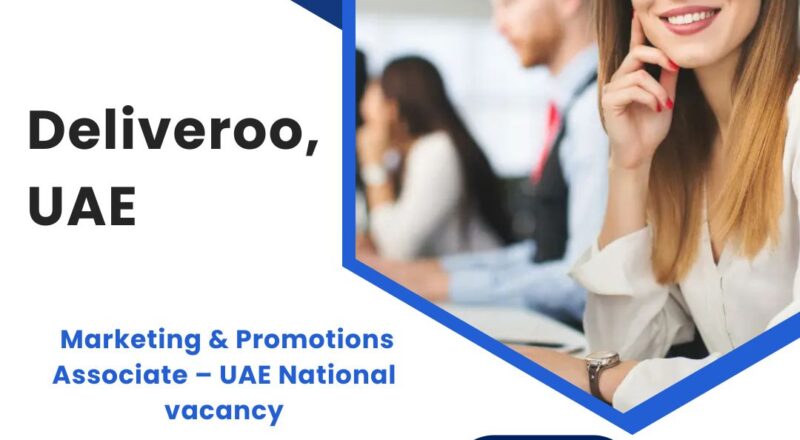 🌟 Exclusive Deliveroo – Marketing & Promotions Associate Vacancy in the United Arab Emirates 2025