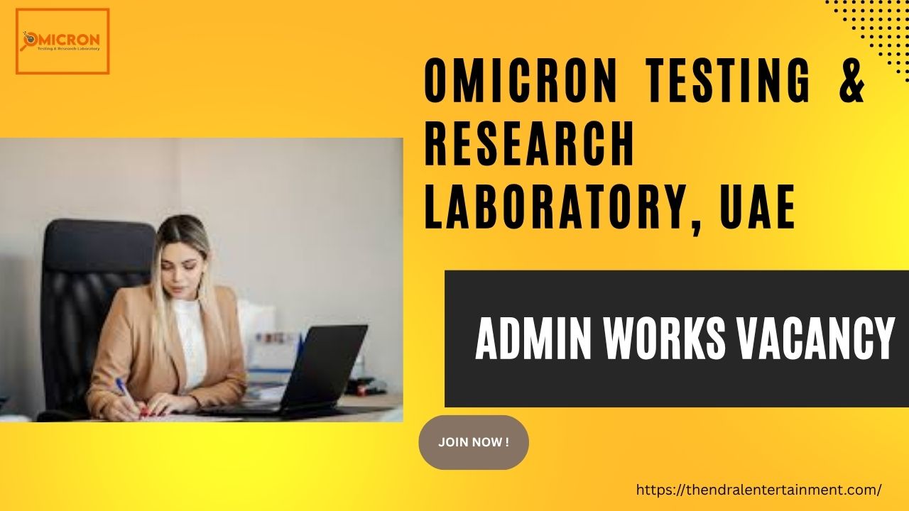 🌟 Amazing Omicron Testing & Research Laboratory Admin Works Vacancy UAE – Apply Immediately