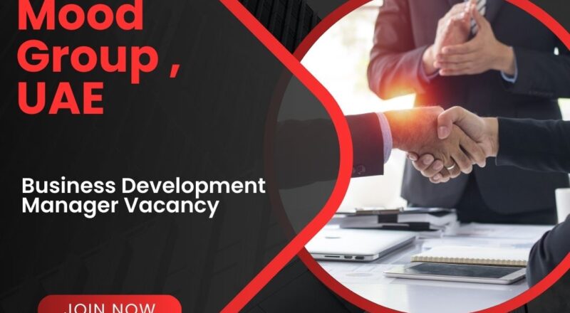 🌟 Incredible Mood Group – Business Development Manager Vacancy in United Arab Emirates 2025