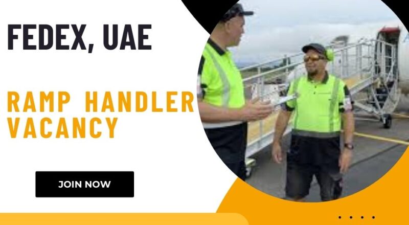 🌟 Exciting FedEx – Ramp Handler Vacancy in UAE – Apply Before 3rd September 2025