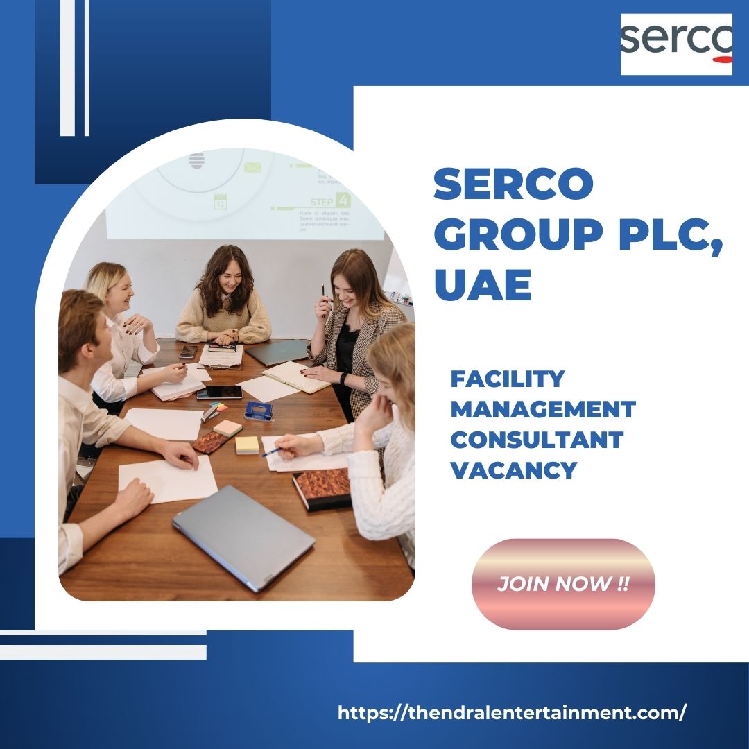 Successful Serco – Facility Management Consultant Vacancy in the United Arab Emirates 2025