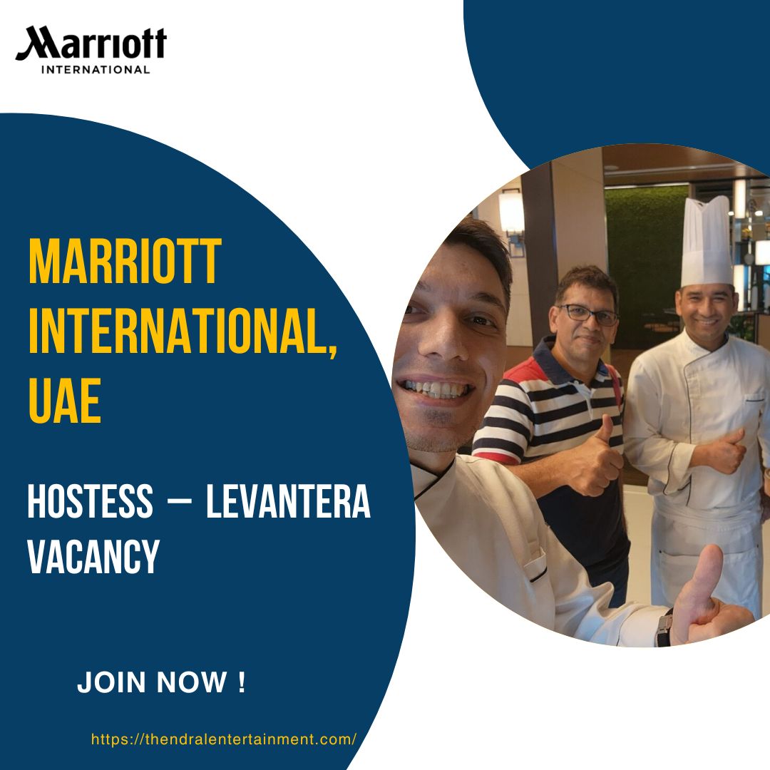 🌟 Exclusive Marriott – Hostess Vacancy in Dubai- UAE 2025