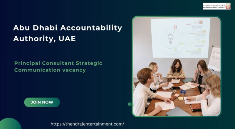 ⭐ Elite Abu Dhabi Accountability Authority | Principal Consultant Strategic Communication Vacancy – United Arab Emirates 2025
