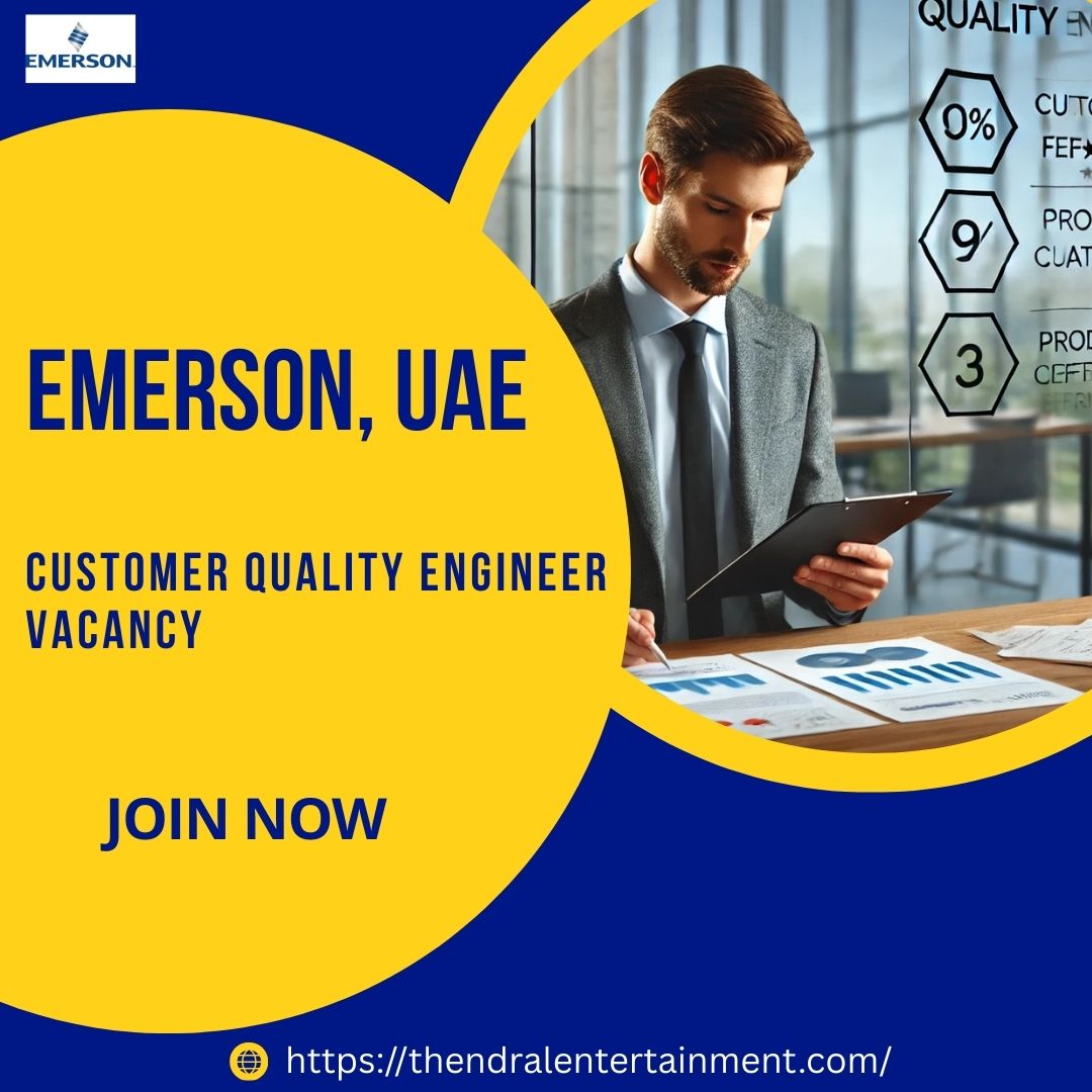 🌟 Exclusive Emerson – Customer Quality Engineer Vacancy in the United Arab Emirates 2025