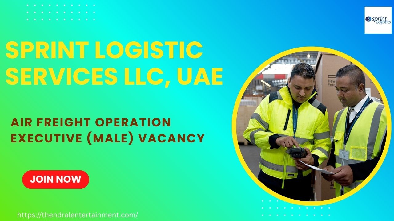 Dynamic Sprint Logistic Services LLC Air Freight Operation Executive UAE – Apply Immediately