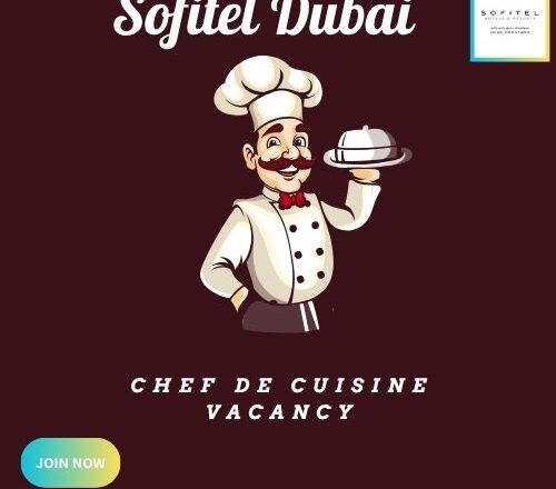 🌟 Amazing Sofitel Dubai The Palm Chef de Cuisine UAE Opportunity, 2025 – Apply Immediately