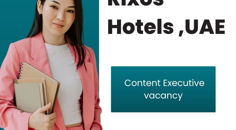 🚀 Incredible Career Start at Rixos | Rixos Content Executive Vacancy United Arab Emirates