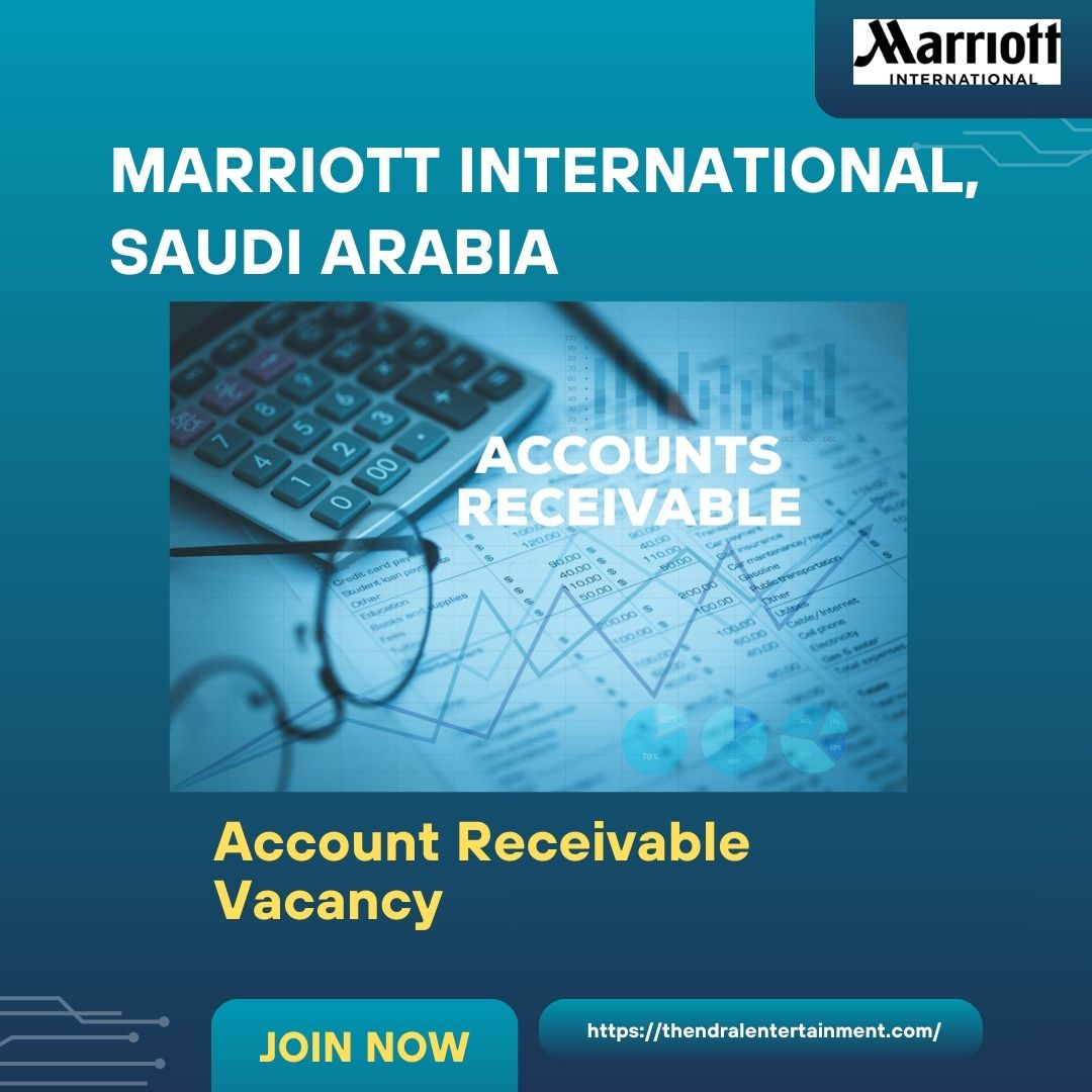 🌟 Excellent Marriott International – Account Receivable Vacancy in Saudi Arabia, 2025 – Apply Immediately