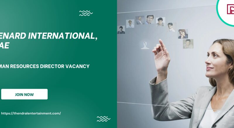 🌟 Exceptional Renard International – Human Resources Director Vacancy in the United Arab Emirates 2025