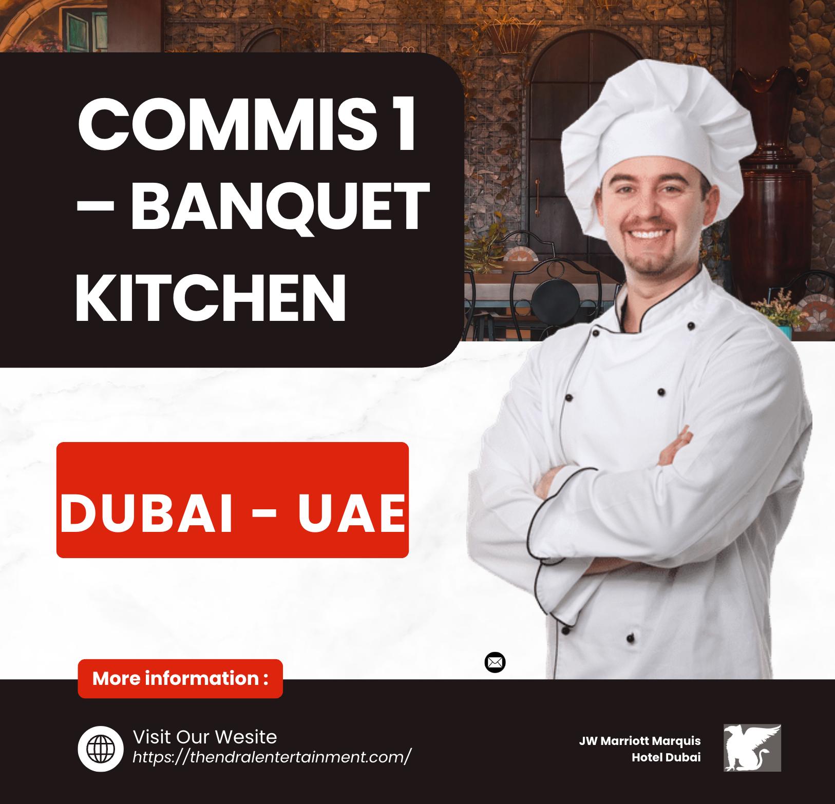 Chef Jobs in Dubai 2025 – Join Commis 1 Banquet Kitchen at JW Marriott Marquis Hotel Now