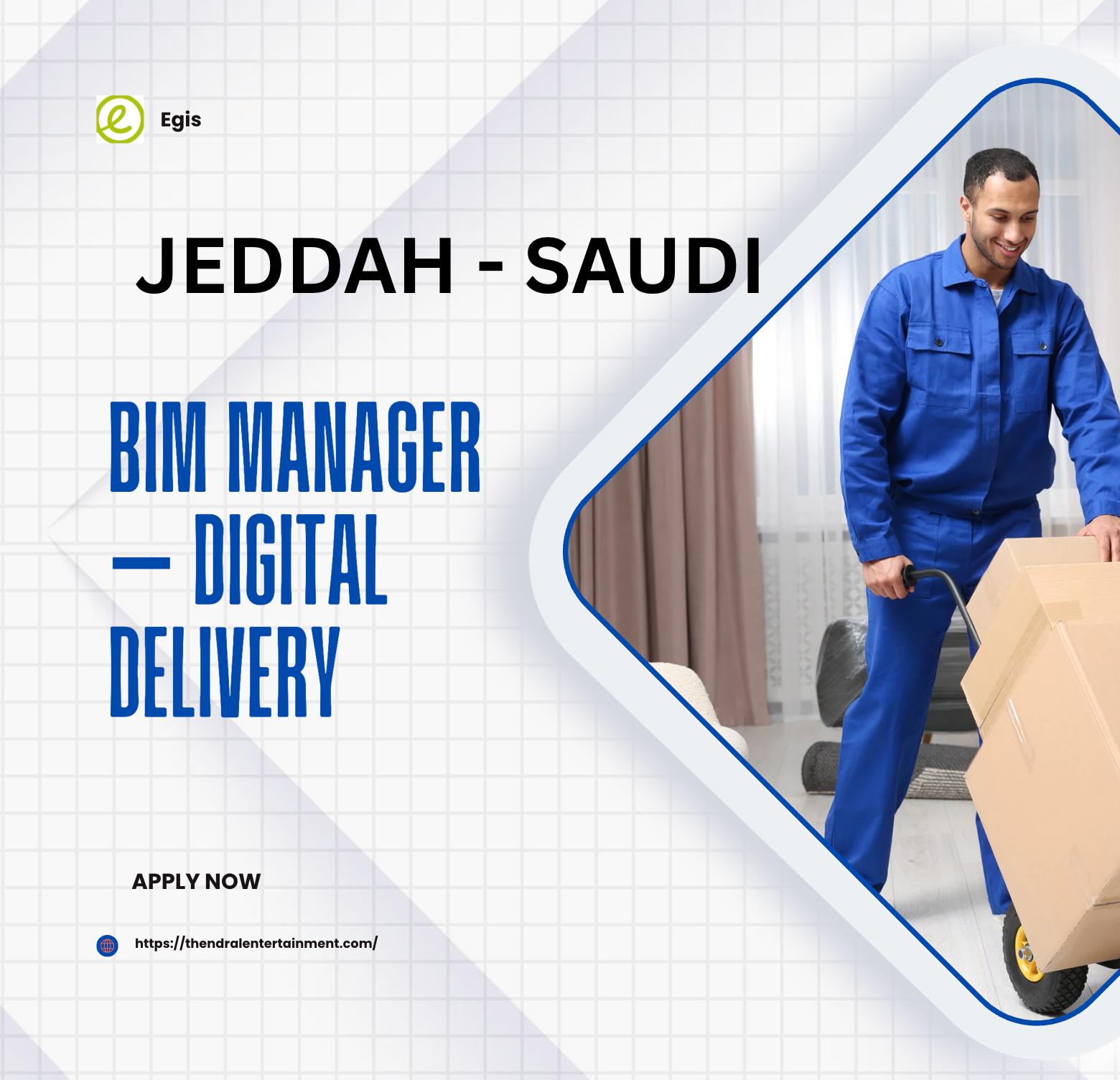 Egis Job Vacancies 2025 – Apply Today for BIM Manager – Digital Delivery Role in Jeddah
