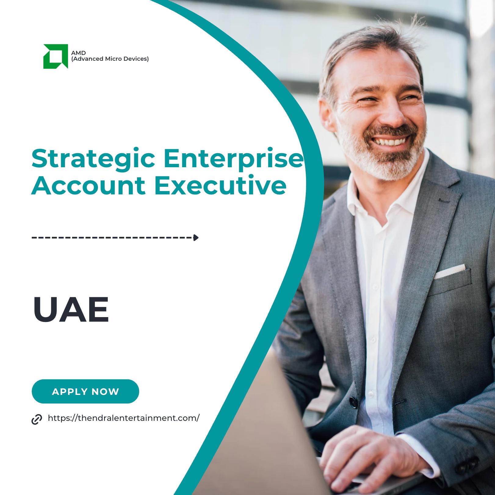 Sales Jobs Dubai 2025 – Join AMD Strategic Enterprise Account Executive UAE Now