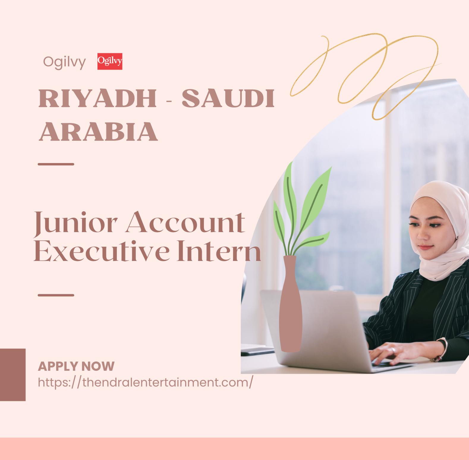 Ogilvy Careers  Riyadh 2025 – Join Junior Account Executive Internship in Saudi Arabia Now