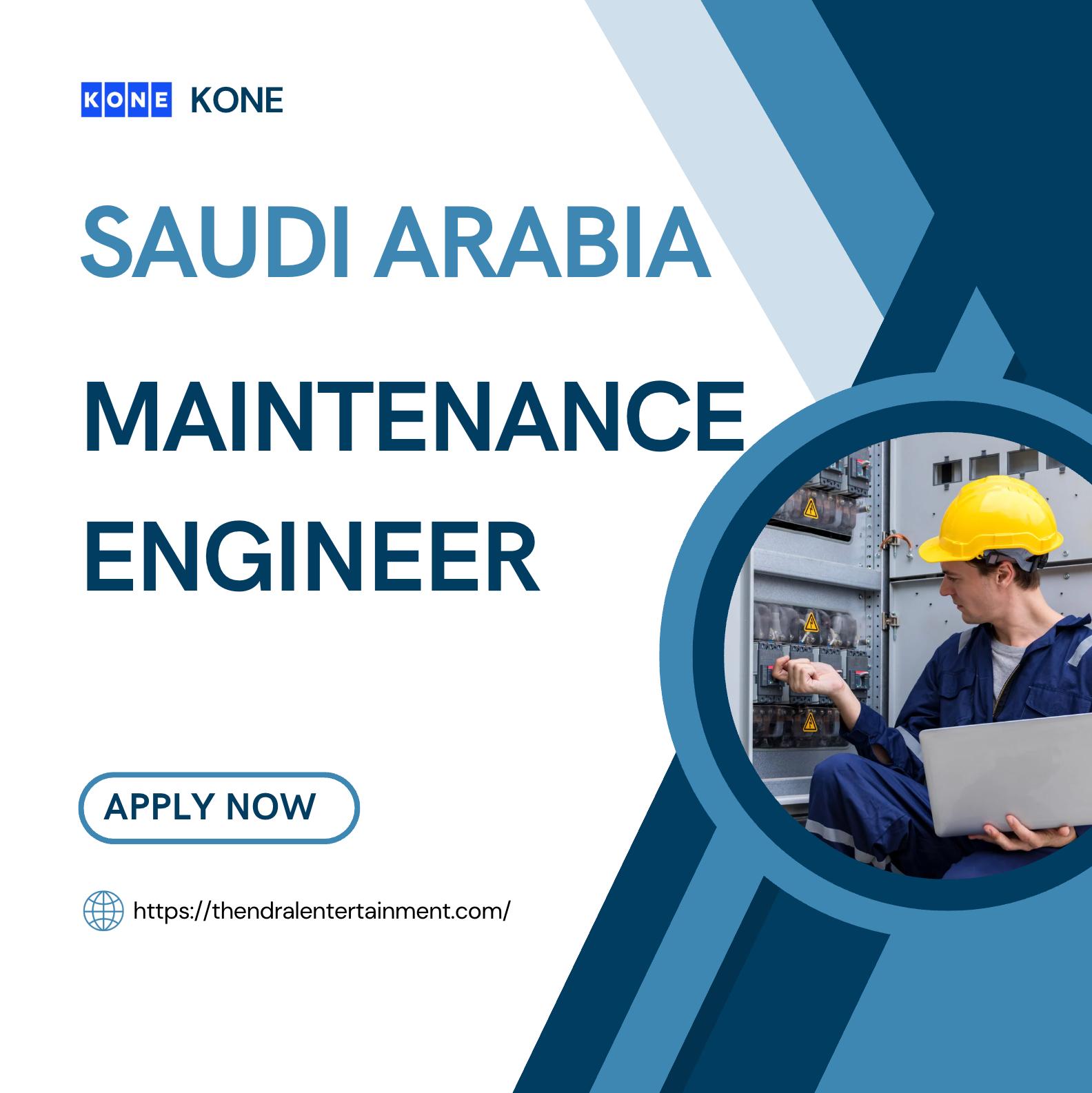 Maintenance Engineer Jobs Saudi Arabia 2025 – Exciting Career Opportunity with KONE in Riyadh