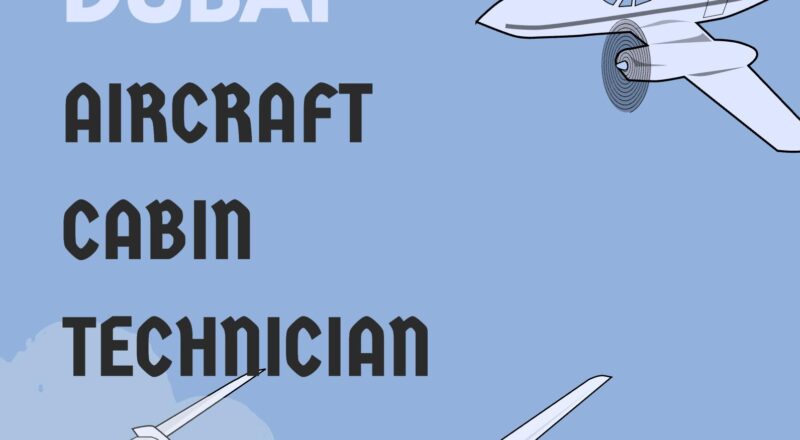 Aircraft Cabin Technician Jobs in Dubai 2025 – Exciting Aviation Careers with STS Aviation Services