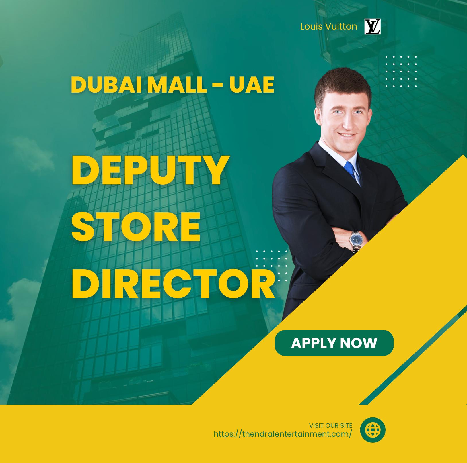Louis Vuitton Jobs Dubai 2025 – Join as Deputy Store Director Role Now