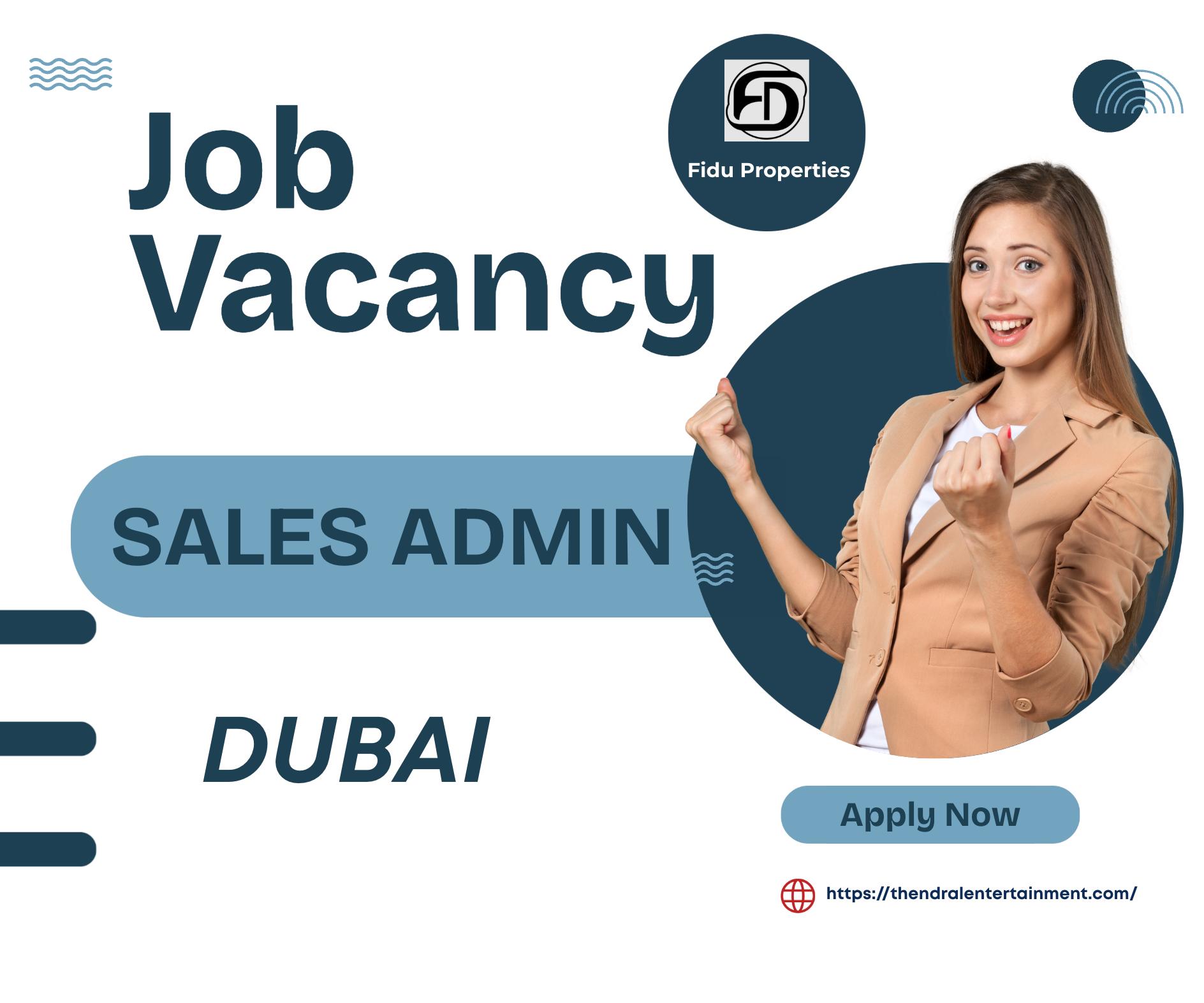 Sales Admin Job in Dubai 2025 – Exciting Career Opportunity at Fidu Properties