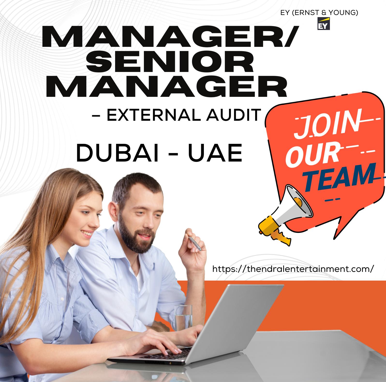 EY Dubai Careers 2025 – Join Manager/Senior Manager External Audit Roles Now