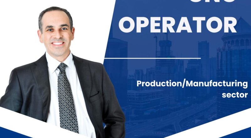 CNC Operator Vacancies in Dubai 2025 – High Growth Jobs in UAE Manufacturing